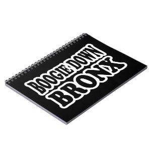 Boogie Down Bronx, NYC Spiral Notebook
