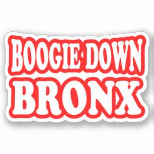 Boogie Down Bronx, NYC STICKER