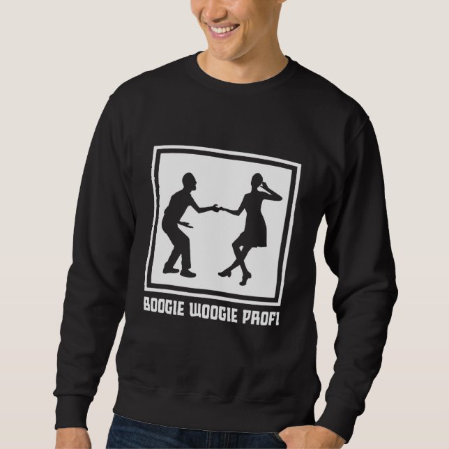 Boogie Woogie Swing Dancing 50s Lindy Hop   Idea Sweatshirt (Front)