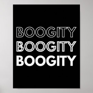 Boogity _ Funny Words On  Poster
