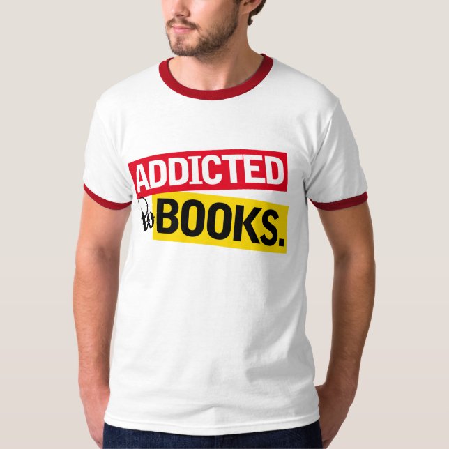 Book Addict Funny Reading Gift T-Shirt (Front)