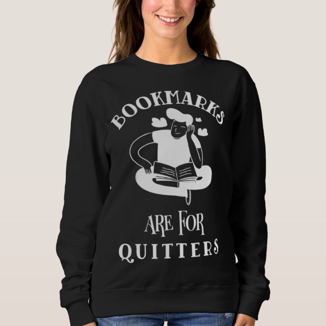Book Bookish Reading Bookworm Bibliophile Nerd Gee Sweatshirt (Front)
