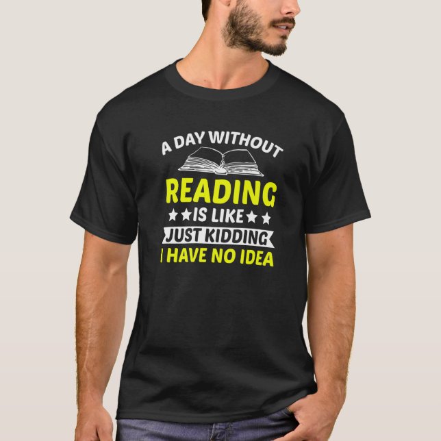 Book Bookworm Read Teacher Reading T-Shirt (Front)