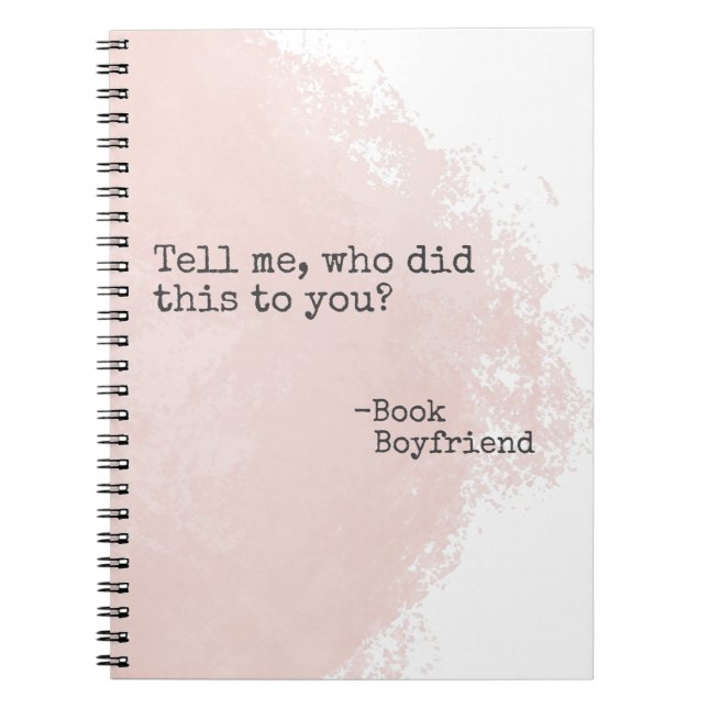 Book Boyfriend Quote- There you are Notebook (Front)