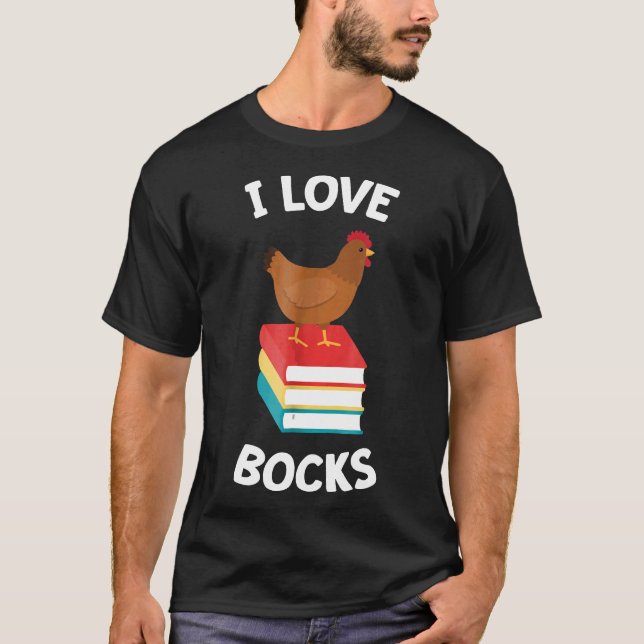 Book Chicken Reading I Love Bocks Tee (Front)