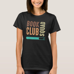 Book Club Squad Reading Book  1 T-Shirt