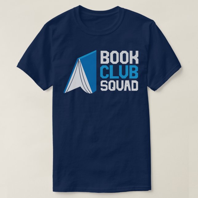 Book Club Squad Reading Book Lovers  T-Shirt (Design Front)