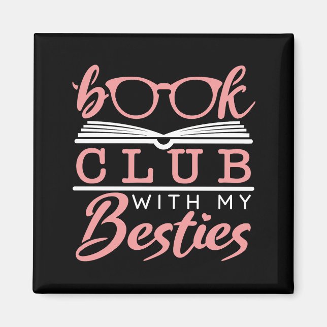 Book Club With My Besties Magnet (Front)