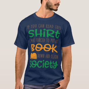 Book Down and Rejoin Society Funny Book Lover Gift T-Shirt
