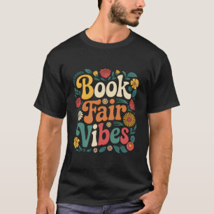 Book Fair Vibes Retro Teacher Reading Lovers Libra T-Shirt
