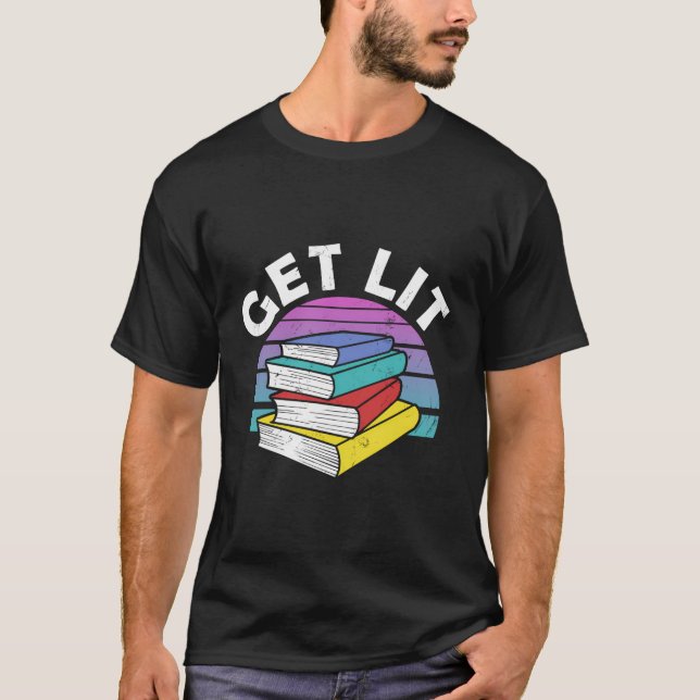 Book Gift Get Lit Literary Gift Book Lover Party G T-Shirt (Front)