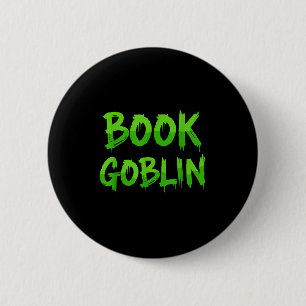Book Goblin Funny Reading Or Writing School Studen 6 Cm Round Badge