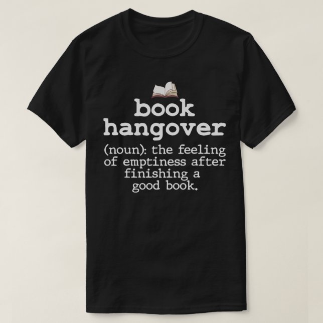 BOOK HANGOVER Definition Funny Bookworm Nerd Readi T-Shirt (Design Front)