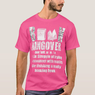 Book Hangover For Book Lovers Book Worms Gift T-Shirt