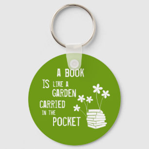Book Is Like A Garden Carried In The Pocket Key Ring