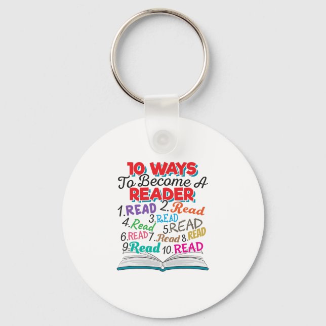 Book Lover 10 Ways to Become a Reader Key Ring (Front)