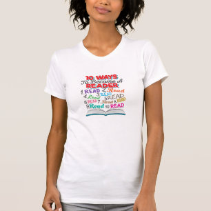 Book Lover 10 Ways to Become a Reader T-Shirt