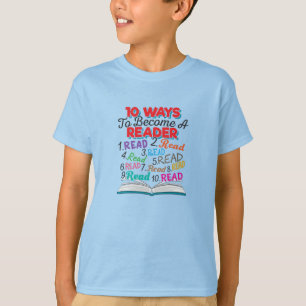 Book Lover 10 Ways to Become a Reader T-Shirt