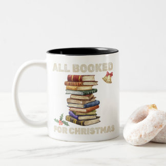 Book Lover All Booked for Christmas  Two-Tone Coffee Mug