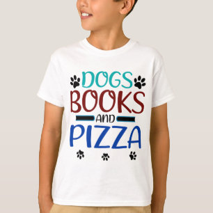 Book Lover Dogs Books and Pizza Loving Reader  T-Shirt
