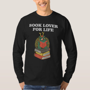 Book Lover for Life_5 T-Shirt