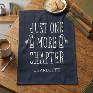 Book Lover Funny Just One More Chapter Saying Tea Towel