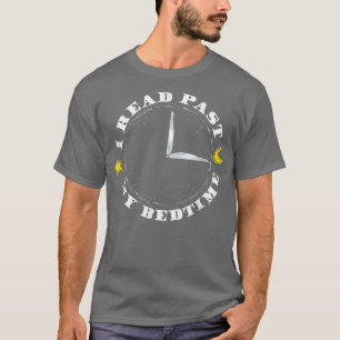 Book Lover I Read past My Bedtime T-Shirt