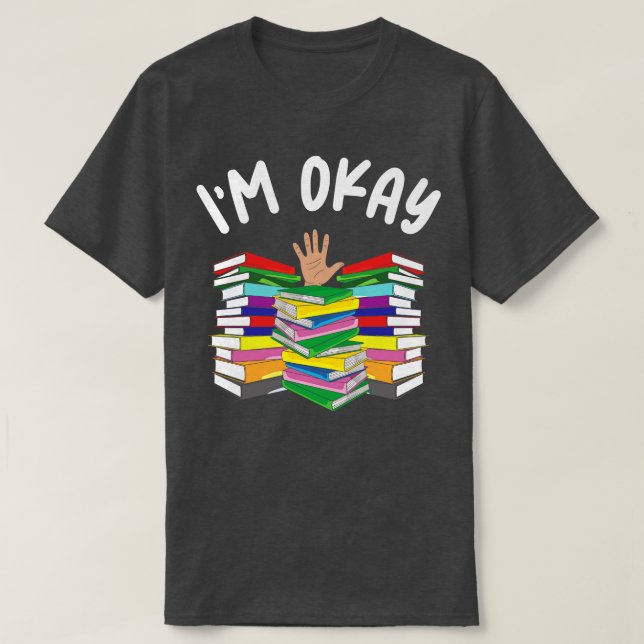 Book Lover Im Ok Reading Book Reader  T-Shirt (Design Front)