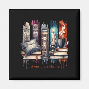 Book Lover, Just One More Chapter Funny Gift Men, Magnet