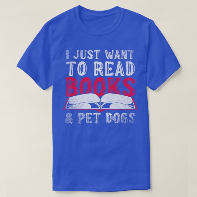 Book Lover Librarian Bookworm Nerd Dog Lover Pets  T-Shirt (Design Front)