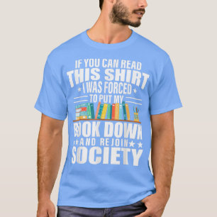 Book Lover Quote Bookworm Pun Book Reading Humour T-Shirt