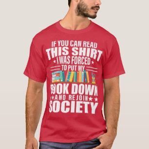 Book Lover Quote Bookworm Pun Book Reading Humour  T-Shirt