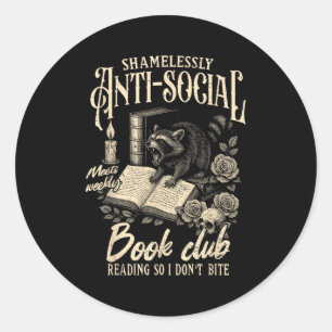 Book Lover Reading Bookish Shamelessly Anti-social Classic Round Sticker