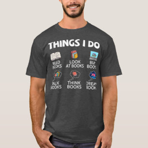 Book Lover, Reading, Read Books T-Shirt