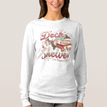 Book Lovers Deck the Shelves Christmas T-Shir