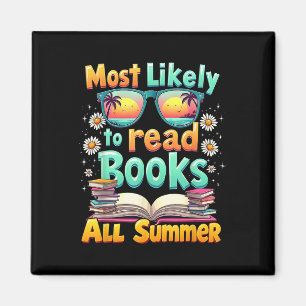 Book Lovers Most Likely To Read Books All Summer Magnet