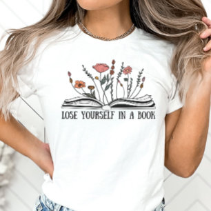 Book Lovers Shirt, Lose Yourself in a Book T-Shirt