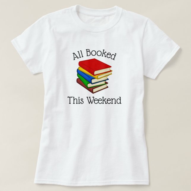 Book Lovers Weekend T-Shirt (Design Front)