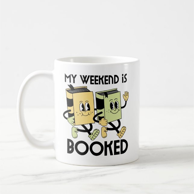 Book Lovers Weekend T-Shirt Coffee Mug (Left)