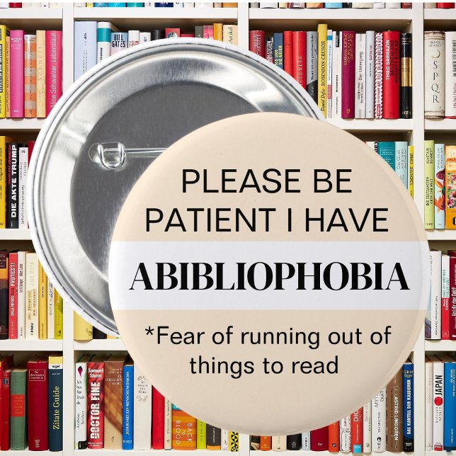 Book mad Abibliophobia bookworm reading books 6 Cm Round Badge (Creator Uploaded)