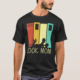 Book Mum Women Reading Readers Librarian T-Shirt