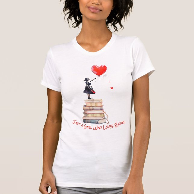 Book Nerd - Just a Girl Who Loves Books T Shirt (Front)