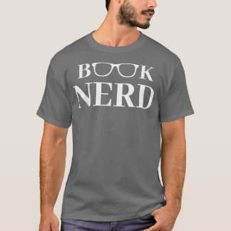 Book Nerd Reading Book Lover Books Addict  T-Shirt