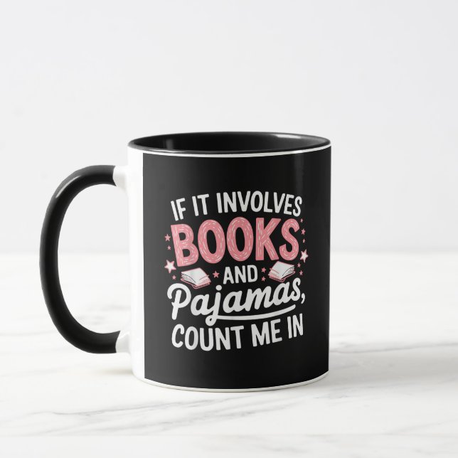 Book & Pajamas Humorous Book Lover Funny Reading B Mug (Left)