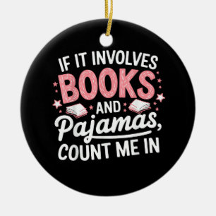 Book & Pyjamas Humourous Book Lover Funny Reading Ceramic Tree Decoration
