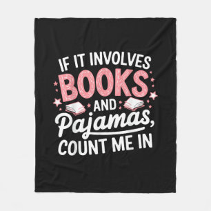 Book & Pyjamas Humourous Book Lover Funny Reading Fleece Blanket