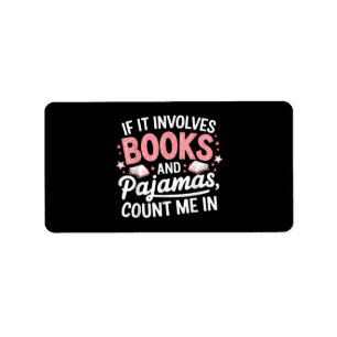 Book & Pyjamas Humourous Book Lover Funny Reading  Label