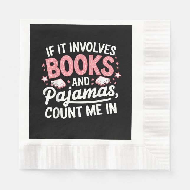 Book & Pyjamas Humourous Book Lover Funny Reading  Napkin (Front)