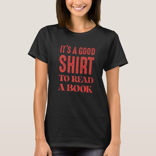 Book  Reader Bookworm Reading Addicted Books Nerd T-Shirt (Front)