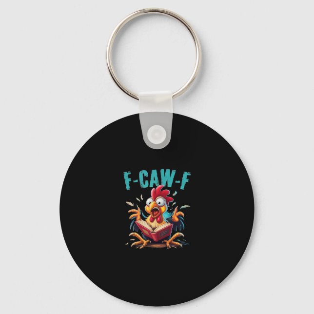 Book Reading F-caw-f Funny Chicken Scream Humor  Key Ring (Front)